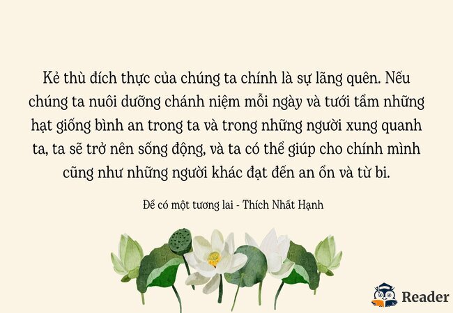  Một trích dẫn trong cuốn sách của Thiền sư Thích Nhất Hạnh.